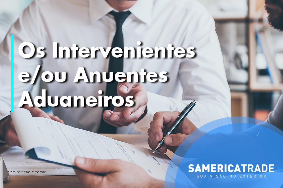 Os Intervenientes e/ou Anuentes Aduaneiros