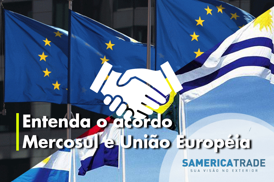 Entenda o acordo de livre comércio Mercosul e União Europeia