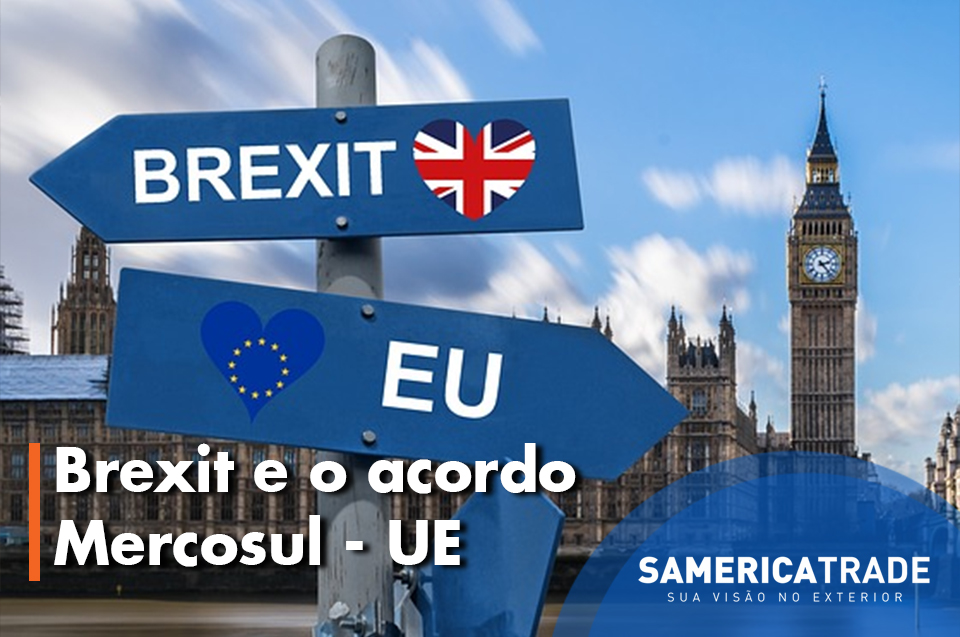 O Brexit pode atrapalhar o acordo Mercosul e União Europeia