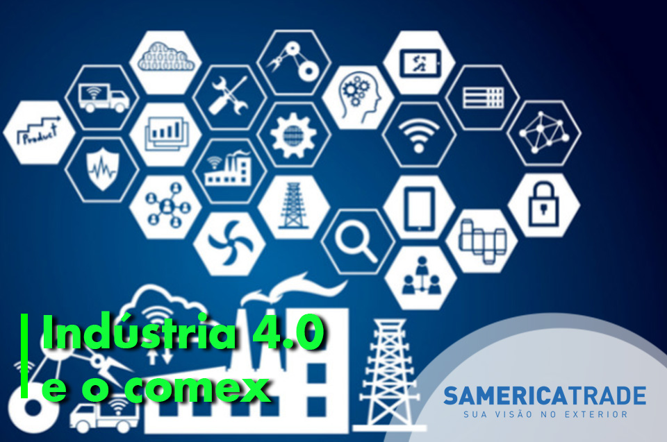 Indústria 4.0 e o impacto no Comércio Exterior