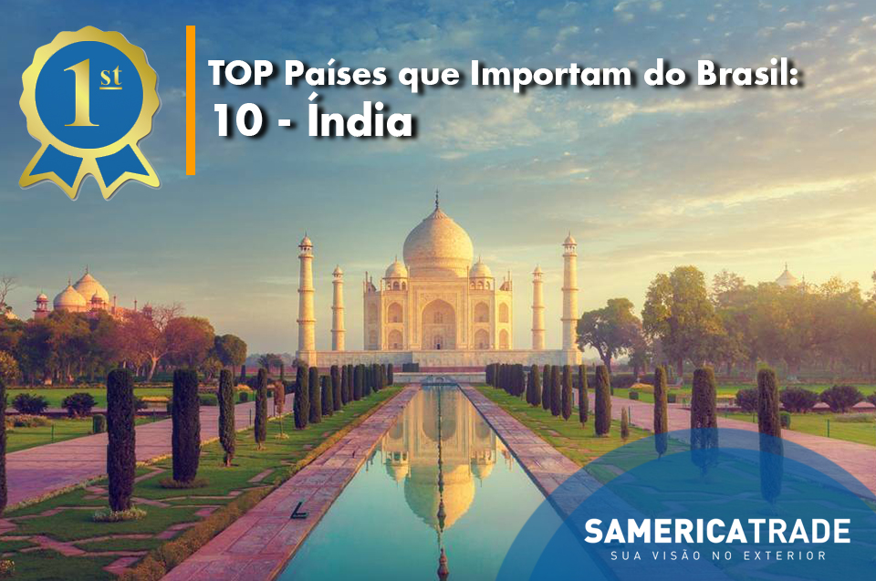 Top Países que Importam do Brasil: 10 – Índia