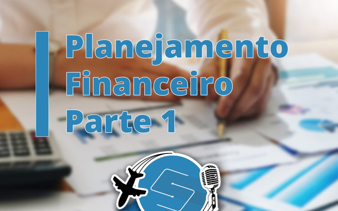 Sua Visão no Exterior #3 – Planejamento Financeiro com Roberto Carvalho (Parte 1) – Samerica Trade