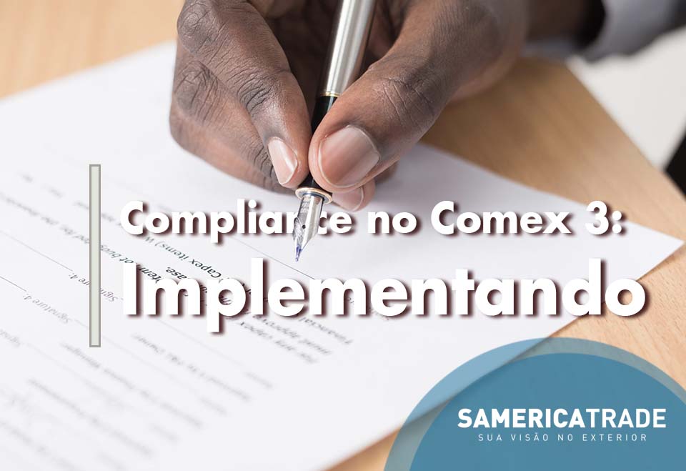 Compliance no comex 3: como implementar