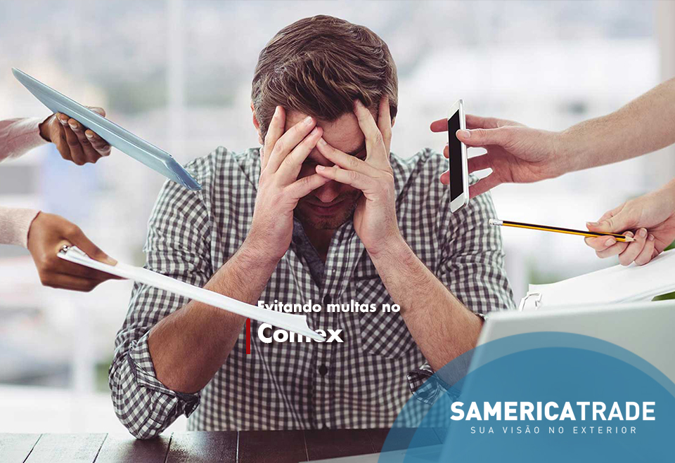 Multas e Penalidades no comércio Exterior – Parte 1