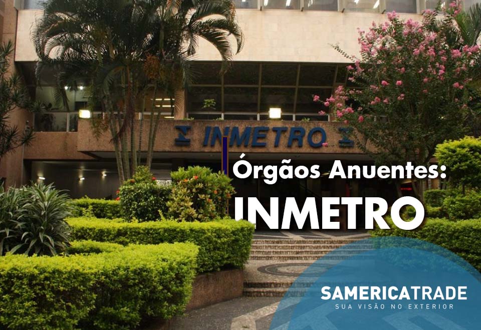 Órgãos Anuentes: INMETRO