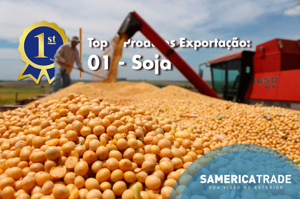 Top 5 produtos Exportação: 01 – Soja