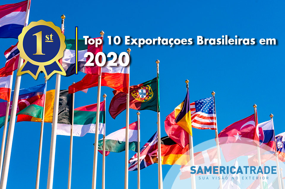 TOP 10 Exportações Brasileiras em 2020
